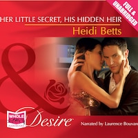 Her Little Secret, His Hidden Heir