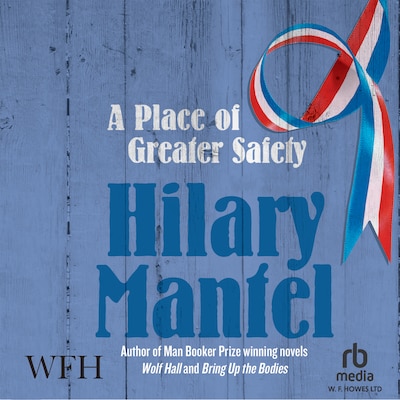 A Place of Greater Safety