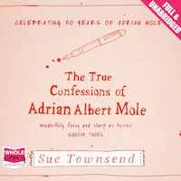 The True Confessions of Adrian Albert Mole