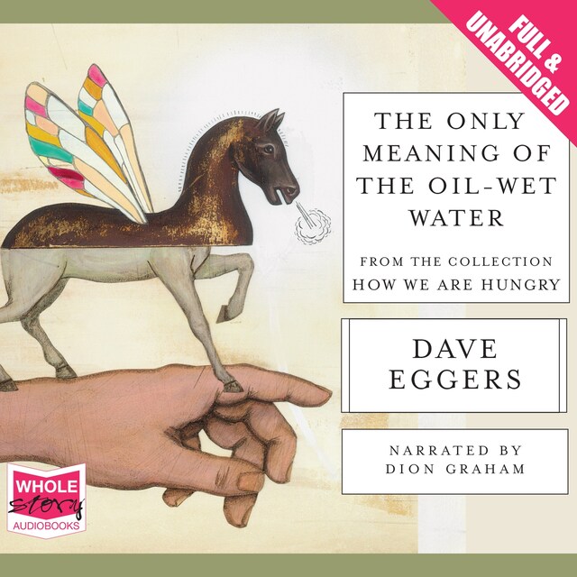 Book cover for The Only Meaning of the Oil-Wet Water