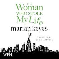 The Woman Who Stole My Life