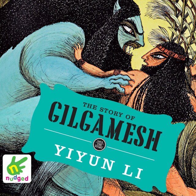 Book cover for The Story of Gilgamesh