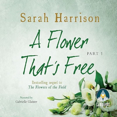 A Flower That's Free - Part One, A