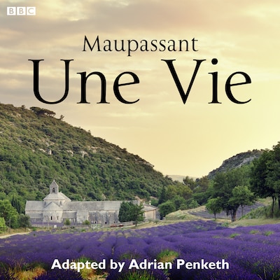 Une Vie (Complete Series)