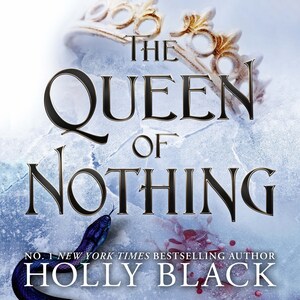 The Queen of Nothing (The Folk of the Air #3) bookCoverFor