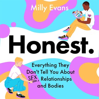 HONEST: Everything They Don't Tell You About Sex, Relationships and Bodies bookCoverFor