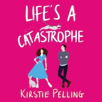 Life's a Catastrophe