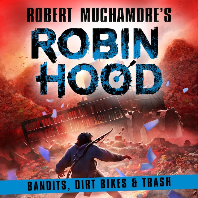 Boekomslag van Robin Hood 6: Bandits, Dirt Bikes & Trash