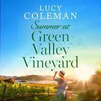 Summer at Green Valley Vineyard
