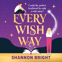 Every Wish Way
