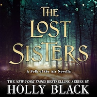 The Lost Sisters: The Folk of the Air Novella