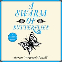 A Swarm of Butterflies