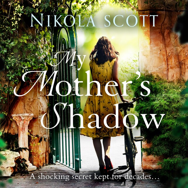 My Mother's Shadow: The gripping novel about a mother's shocking secret that changed everything