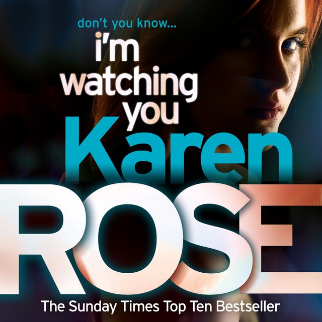 I'm Watching You (The Chicago Series Book 2)
