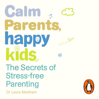 Calm Parents, Happy Kids
