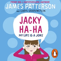 Jacky Ha-Ha: My Life is a Joke