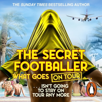 The Secret Footballer: What Goes on Tour