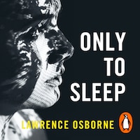 Only to Sleep
