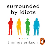 Surrounded by Idiots
