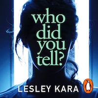 Who Did You Tell?