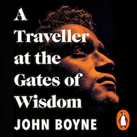 A Traveller at the Gates of Wisdom