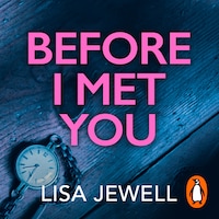 Before I Met You