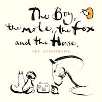 The Boy, The Mole, The Fox and The Horse