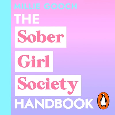 The Sober Girl Society Handbook
