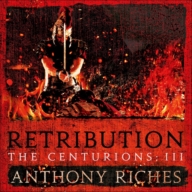 Kirjankansi teokselle Retribution: The Centurions III