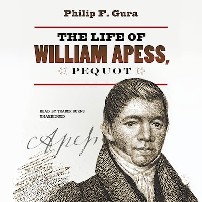 The Life of William Apess, Pequot