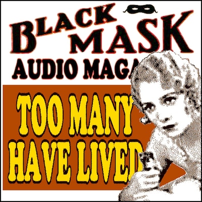 Too Many Have Lived