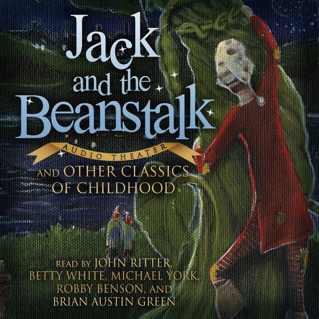 Book cover for Jack and the Beanstalk and Other Classics of Childhood
