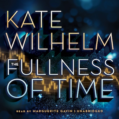 The Fullness of Time