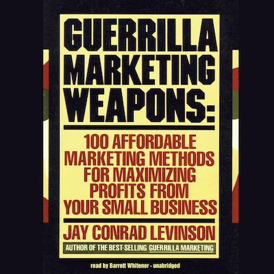 Guerrilla Marketing Weapons