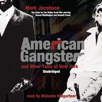 American Gangster and Other Tales of New York
