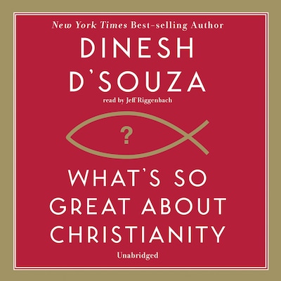 What’s So Great about Christianity