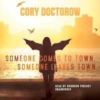 Someone Comes to Town, Someone Leaves Town