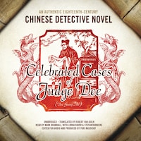 Celebrated Cases of Judge Dee (Dee Goong An)