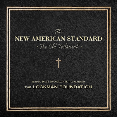 The Old Testament of the New American Standard Audio Bible