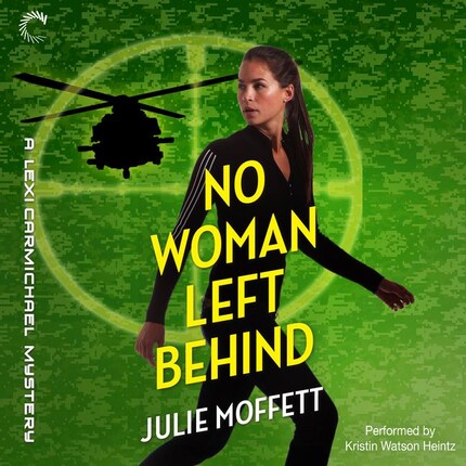No Woman Left Behind: A Lexi Carmichael Mystery bookCoverFor
