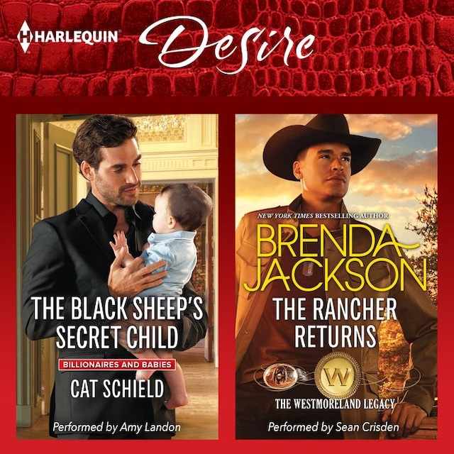 Book cover for The Black Sheep's Secret Child / The Rancher Returns