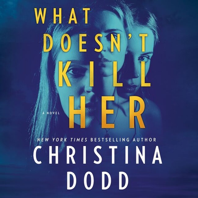 Couverture de livre pour What Doesn't Kill Her