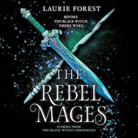 The Rebel Mages