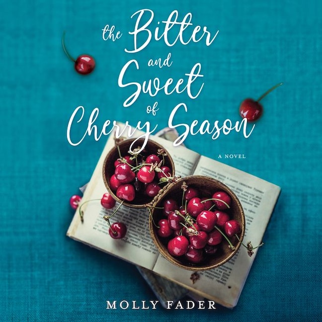 Portada de libro para The Bitter and Sweet of Cherry Season