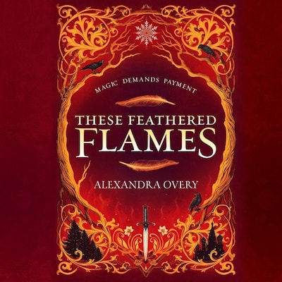 These Feathered Flames