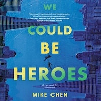We Could Be Heroes