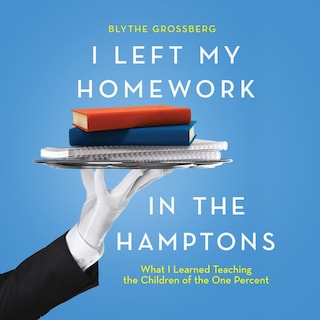 I Left My Homework in the Hamptons bookCoverFor