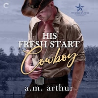 His Fresh Start Cowboy
