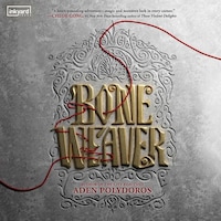 Bone Weaver