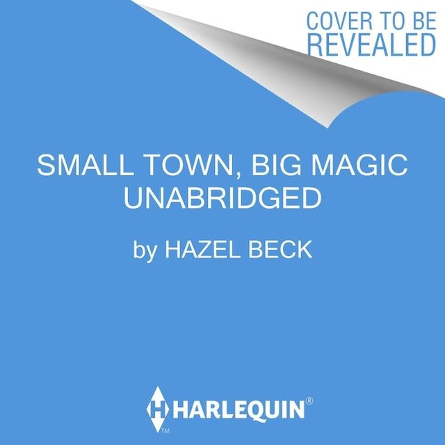 Book cover for Small Town, Big Magic